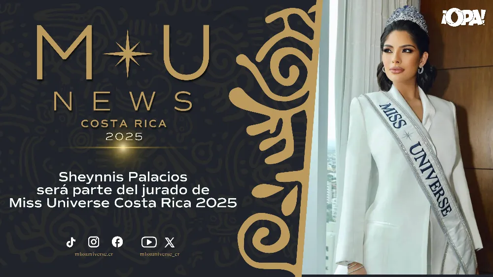 EP. COMPLETO 27-05/ Sheynnis Palacios será parte del jurado de Miss Universe Costa Rica 2025